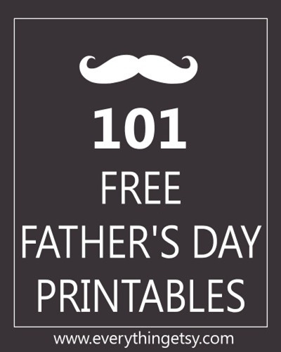 Download 101 Free Father S Day Printables Gifts For Him Everythingetsy Com